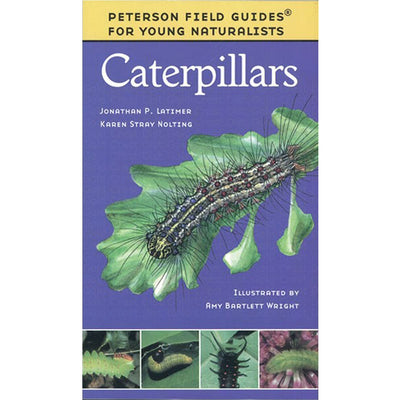 Peterson Young Naturalists: Caterpillars
