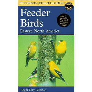 Peterson Field Guides: Feeder Birds Eastern NA